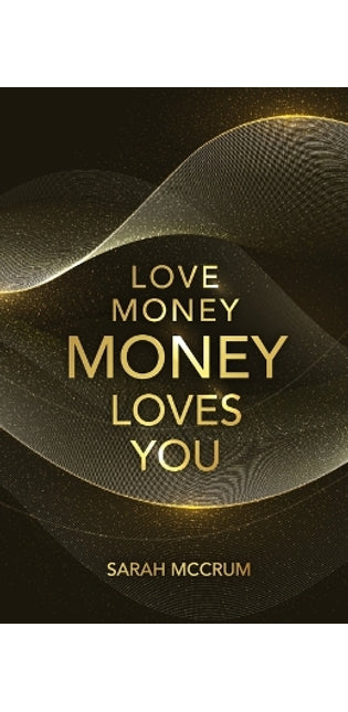 Love Money, Money Loves You