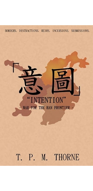 "Intention": War for the Han Frontier