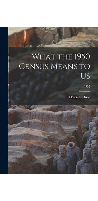 What the 1950 Census Means to Us; 1955