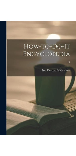 How-to-do-it Encyclopedia; 14