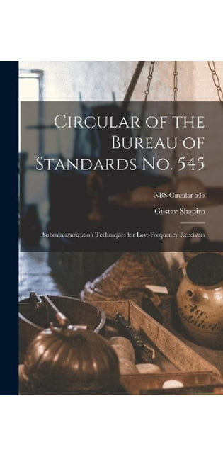 Circular of the Bureau of Standards No. 545