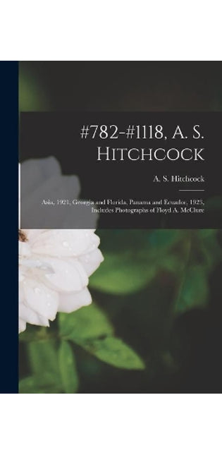 #782-#1118, A. S. Hitchcock