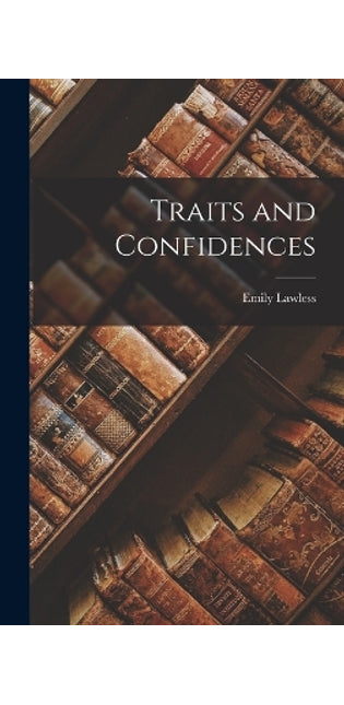 Traits and Confidences