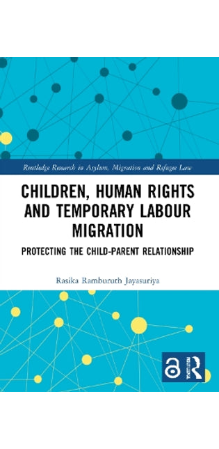 Children, Human Rights and Temporary Labour Migration