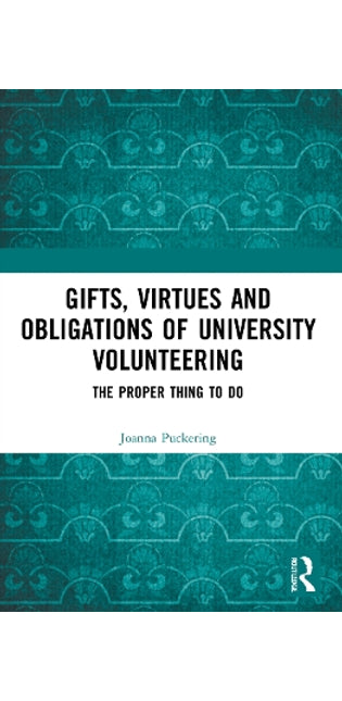 Gifts, Virtues and Obligations of University Volunteering