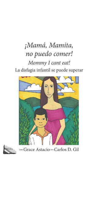 !Mamá, Mamita, no puedo comer!