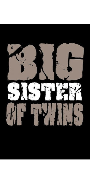 Big Sister Of Twins