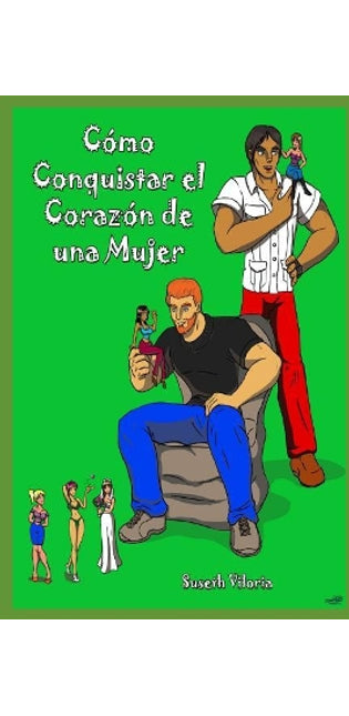 "como Conquistar El Coraz�n de Una Mujer"