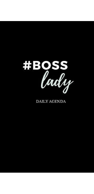#boss Lady - Female Entrepreneur - Solopreneur - Girl Boss Daily Agenda