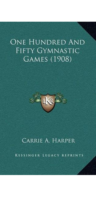 One Hundred and Fifty Gymnastic Games (1908)