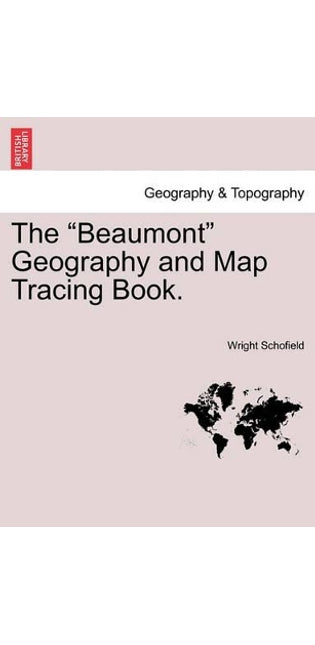 "Beaumont" Geography and Map Tracing Book.