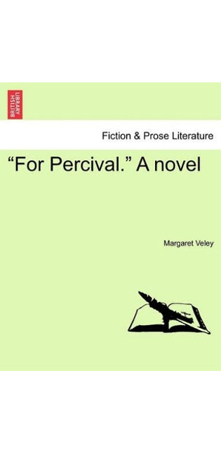 "For Percival." a Novel