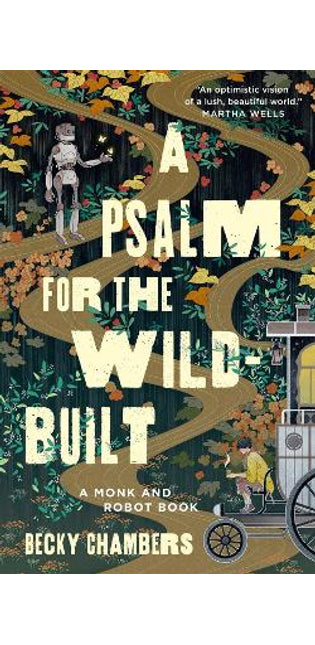 Psalm for the Wild-Built