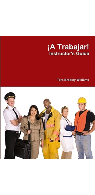 !A Trabajar! Instructor's Guide