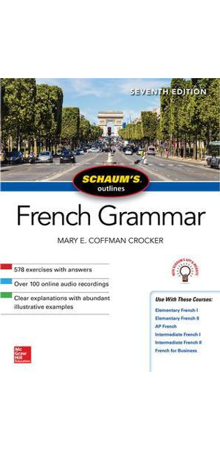 Schaum's Outline of French Grammar, Seventh Edition