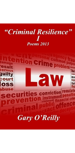 "Criminal Resilience" I Poems 2013
