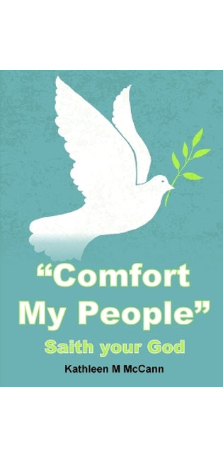 "Comfort My People": Saith your God