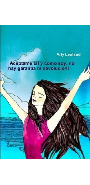 !Aceptame Tal Y Como Soy, No Hay Garantia Ni Devolucion!