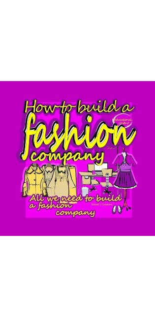 "How to Build a Fashion Company"