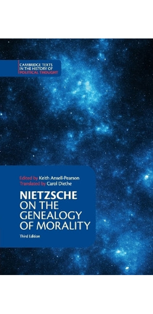 Nietzsche: On the Genealogy of Morality and Other Writings