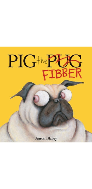 Pig the Fibber (Pig the Pug)
