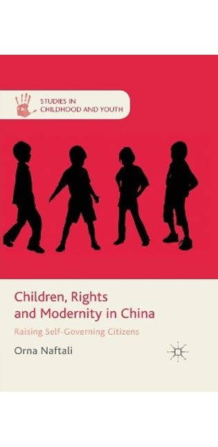 Children, Rights and Modernity in China