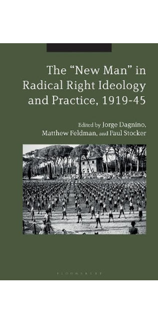 "New Man" in Radical Right Ideology and Practice, 1919-45