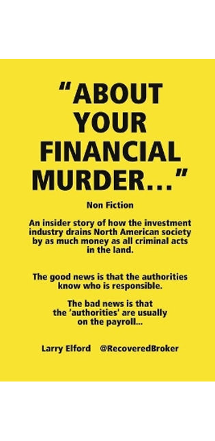 "ABOUT YOUR FINANCIAL MURDER…"