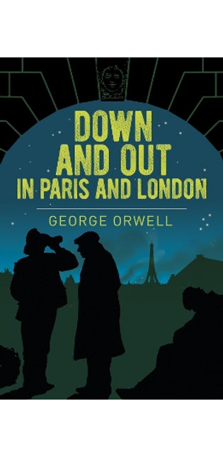 Down and Out in Paris and London
