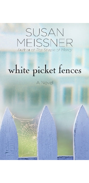 White Picket Fences