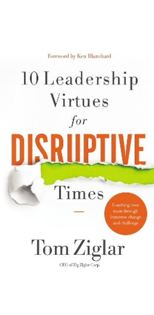 10 Leadership Virtues for Disruptive Times