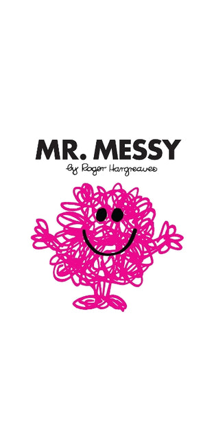 Mr. Messy