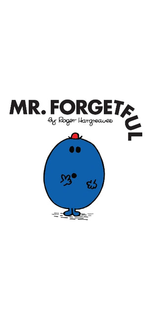 Mr. Forgetful