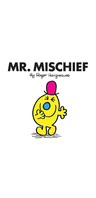 Mr. Mischief