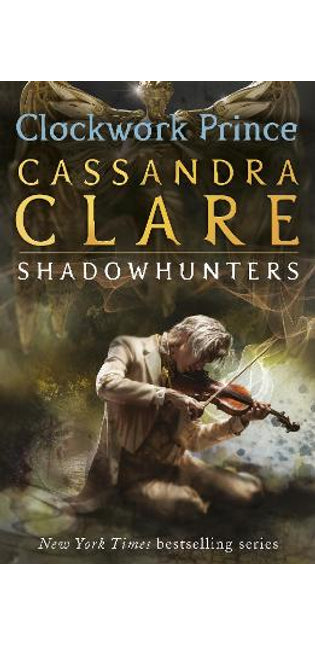 The Infernal Devices 2: Clockwork Prince