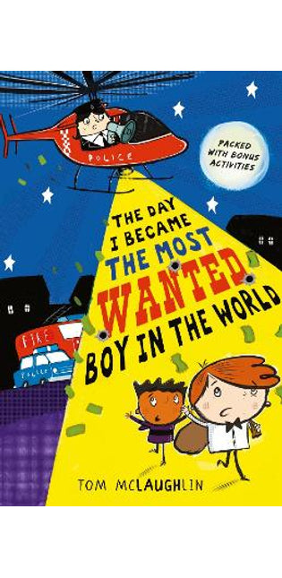 Day I Became the Most Wanted Boy in the World