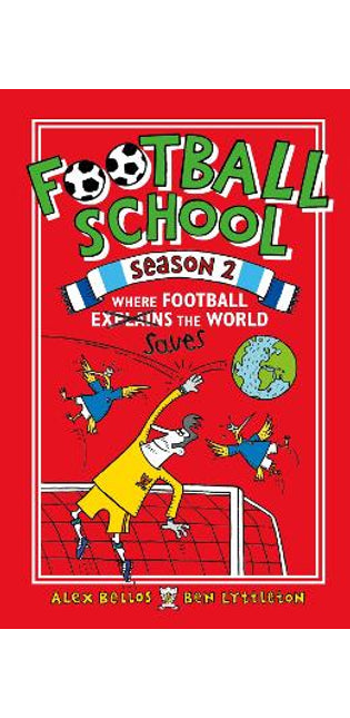 Football School Season 2: Where Football Explains the World