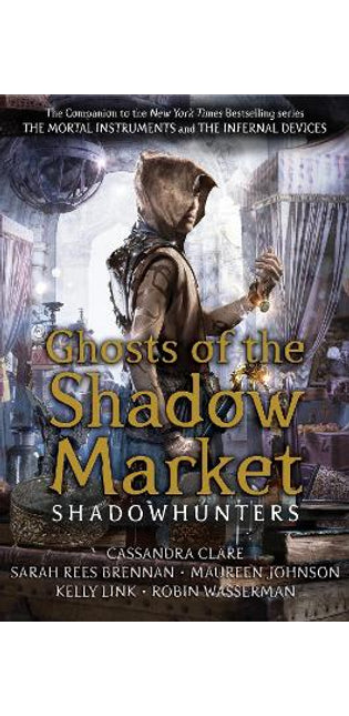 Ghosts of the Shadow Market