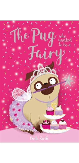 Pug who wanted to be a Fairy