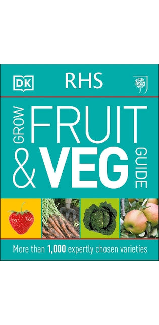 RHS Grow Fruit and Veg Guide