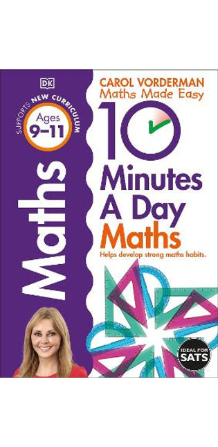 10 Minutes A Day Maths, Ages 9-11 (Key Stage 2)