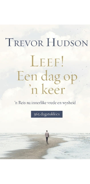Leef Een Dag Op 'n Keer