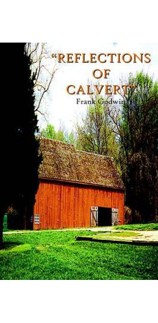 "Reflections of Calvert"