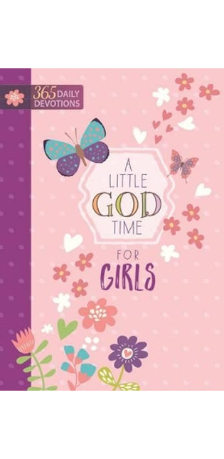 Little God Time for Girls, A: 365 Daily Devotions