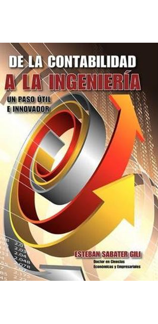 "De La Contabilidad a La Ingenieria"