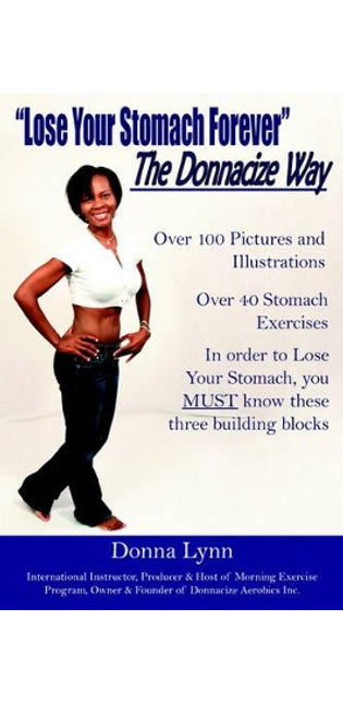 "Lose Your Stomach Forever" The Donnacize Way