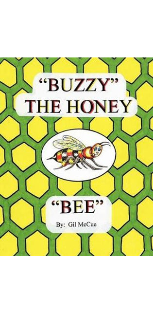 "Buzzy" the Honey "Bee"