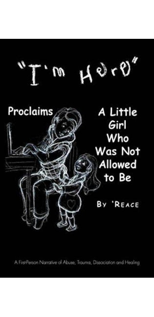 "I'm Here" Proclaims A Little Girl Who Was Not Allowed to Be