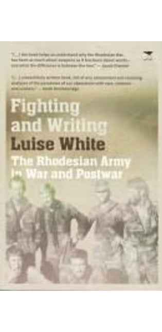 Fighting & Writing Rhodesian Army At War
