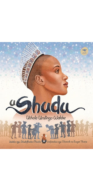 Shudu Finds Her Magic (IsiZulu)